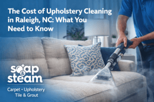 Cost of Upholstery Cleaning in Raleigh, NC