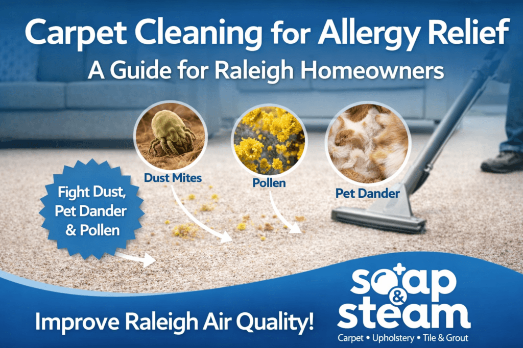 Carpet Cleaning for Allergy Relief A Guide for Raleigh, NC Homeowners