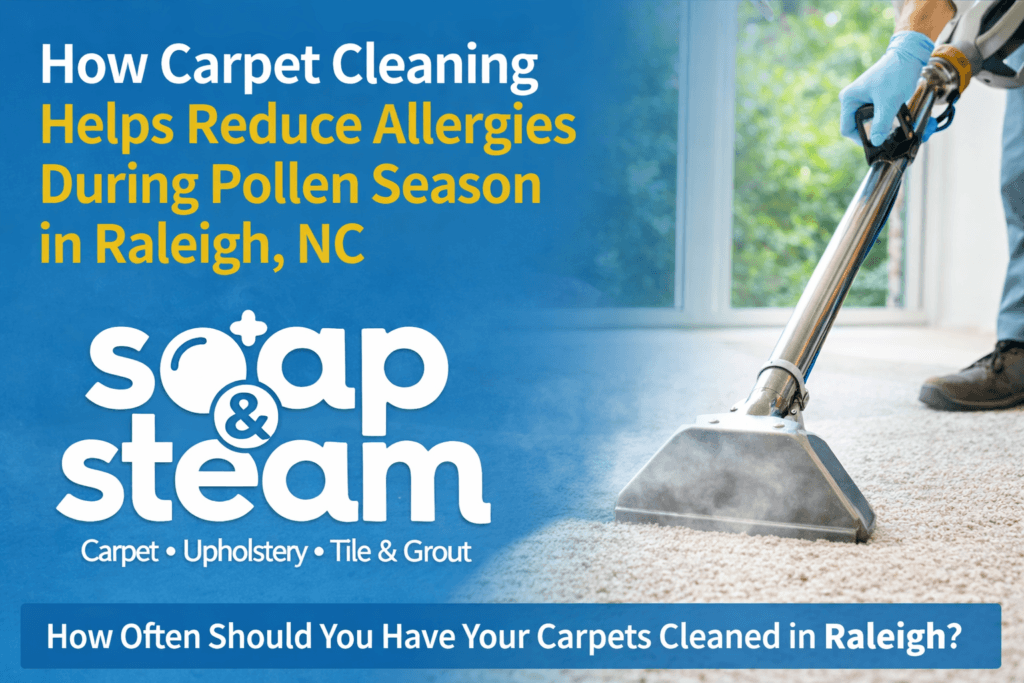 How Carpet Cleaning Helps Reduce Allergies During Pollen Season in Raleigh, NC